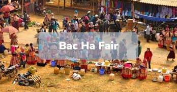 Visiting Bac Ha Fair - One of the unique fairs in Vietnam’s Northwest area
